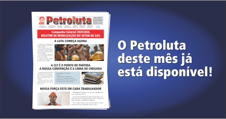 Informativo Petroluta: Campanha Salarial Setor Gás